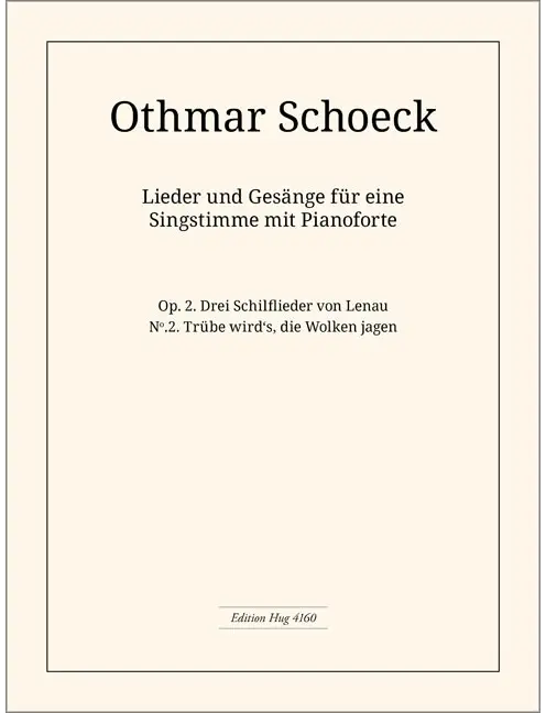 Trübe wirds, die Wolken jagen op. 2/2